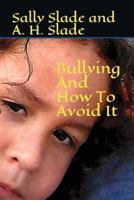 Bullying And How To Avoid It 1980917930 Book Cover