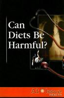 Can Diets Be Harmful? 0737733977 Book Cover