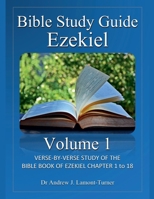 Bible Study Guide: Ezekiel Volume 1 (Ancient Words Bible Study) B0F46NN471 Book Cover