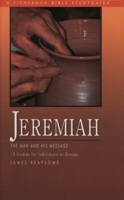 Jeremiah: The Man and His Message 087788417X Book Cover