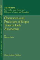 Observations and Predictions of Eclipse Times by Early Astronomers 0792362985 Book Cover