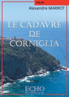 Le cadavre de Corniglia (French Edition) 2381024069 Book Cover