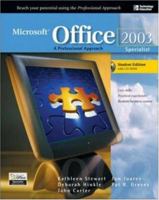 Microsoft Office 2003: A Professional Approach, Specialist Student Edition w/ CD-ROM 0072254475 Book Cover