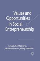 Values and Opportunities in Social Entrepreneurship 134930364X Book Cover