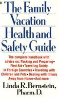 The Family Vacation Health and Safety Guide 0425162753 Book Cover