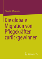 Die globale Migration von Pflegekräften zurückgewinnen 3031391659 Book Cover