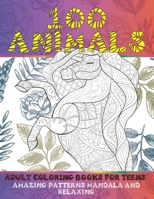 Adult Coloring Books for Teens - 100 Animals - Amazing Patterns Mandala and Relaxing B08XFP93CT Book Cover