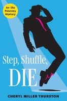 Step, Shuffle, DIE 0578828812 Book Cover