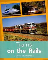 Trains on the Rails 0763574384 Book Cover