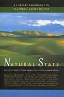 Natural State: A Literary Anthology of California Nature Writing 0520212096 Book Cover