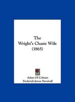 The Wright's Chaste Wife 1530964806 Book Cover