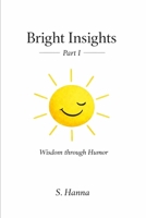 Bright Insights: Wisdom through Humor 8011081926 Book Cover