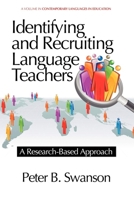 Identifying and Recruiting Language Teachers: A Research-Based Approach (Hc) 1617358568 Book Cover