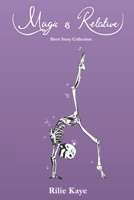 Magic Is Relative B08JF5VLJF Book Cover