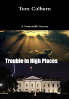 Trouble in High Places 1304122123 Book Cover