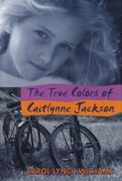 The True Colors of Caitlynne Jackson 0440412358 Book Cover