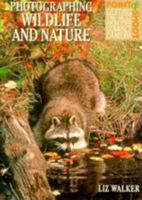 Photographing Wildlife and Nature (Point & Shoot) 0817455418 Book Cover