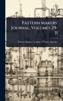 Pattern Makers' Journal, Volumes 29-31... 1279326816 Book Cover