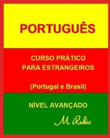 PORTUGUÊS: CURSO PRÁTICO - NÍVEL AVANÇADO (Portuguese Edition) B086PNWJQ6 Book Cover