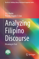 Analyzing Filipino Discourse: Meaning in Text (The M.A.K. Halliday Library Functional Linguistics Series) 9819631408 Book Cover