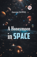 A Honeymoon in Space 9359324787 Book Cover