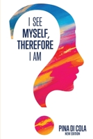 I See Myself, Therefore I Am B0CF3BGTTC Book Cover