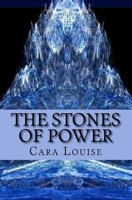 The Stones of Power: The 2nd in The Beast of Biddersley Grange Trilogy 1512113573 Book Cover