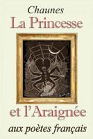 La Princesse Et l'Araign�e 1500670162 Book Cover