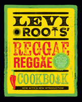 Levi Roots' Reggae Reggae Cookbook 0008709882 Book Cover