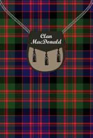 Clan MacDonald Tartan Journal/Notebook 1097854353 Book Cover