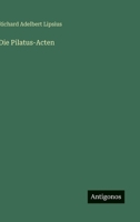 Die Pilatus-Acten (German Edition) 3563141959 Book Cover