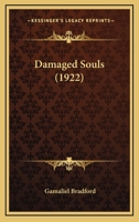 DAMAGED SOULS. 1017096686 Book Cover