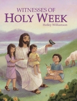 Witnesses of Holy Week B0GWYMKW2S Book Cover