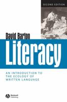 Literacy: An Introduction to the Ecology of Written Language 0631190910 Book Cover
