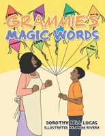 Grammie's Magic Words 1669828719 Book Cover