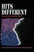 Hits Different: Poems Not by Taylor Swift 195604681X Book Cover