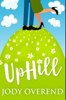Uphill: Premium Hardcover Edition 103466817X Book Cover