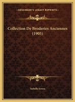 Collection de Broderies Anciennes 102261049X Book Cover