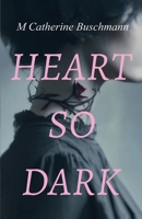 Heart So Dark B0H5QY5TGT Book Cover
