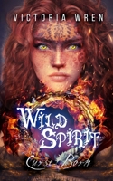 Wild Spirit: Curse Born 1739935527 Book Cover
