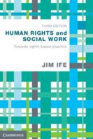 Human Rights and Social Work: Towards Rights Based Practice 110769387X Book Cover