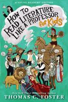 How to Read Literature Like a Professor: For Kids 0062200852 Book Cover
