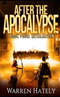 After the Apocalypse Book 4 Retaliation: a zombie apocalypse political action thriller 1689657006 Book Cover