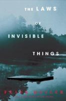 The Laws of Invisible Things: A Novel 0312424523 Book Cover