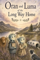 Oran And Luma Of The Long Way Home B0GZGF7P9K Book Cover