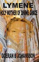 Lymene Holy Mother of Divine Grace 0359579469 Book Cover