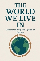 The World We Live In B0GXLLY1RP Book Cover