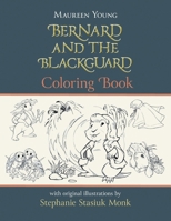 Bernard and the Blackguard Coloring Book (The Eastside) 1038338719 Book Cover