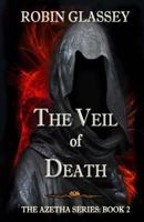 The Veil of Death 1505384281 Book Cover