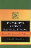 Polygamy's Rape of Rachael Strong 0977707210 Book Cover